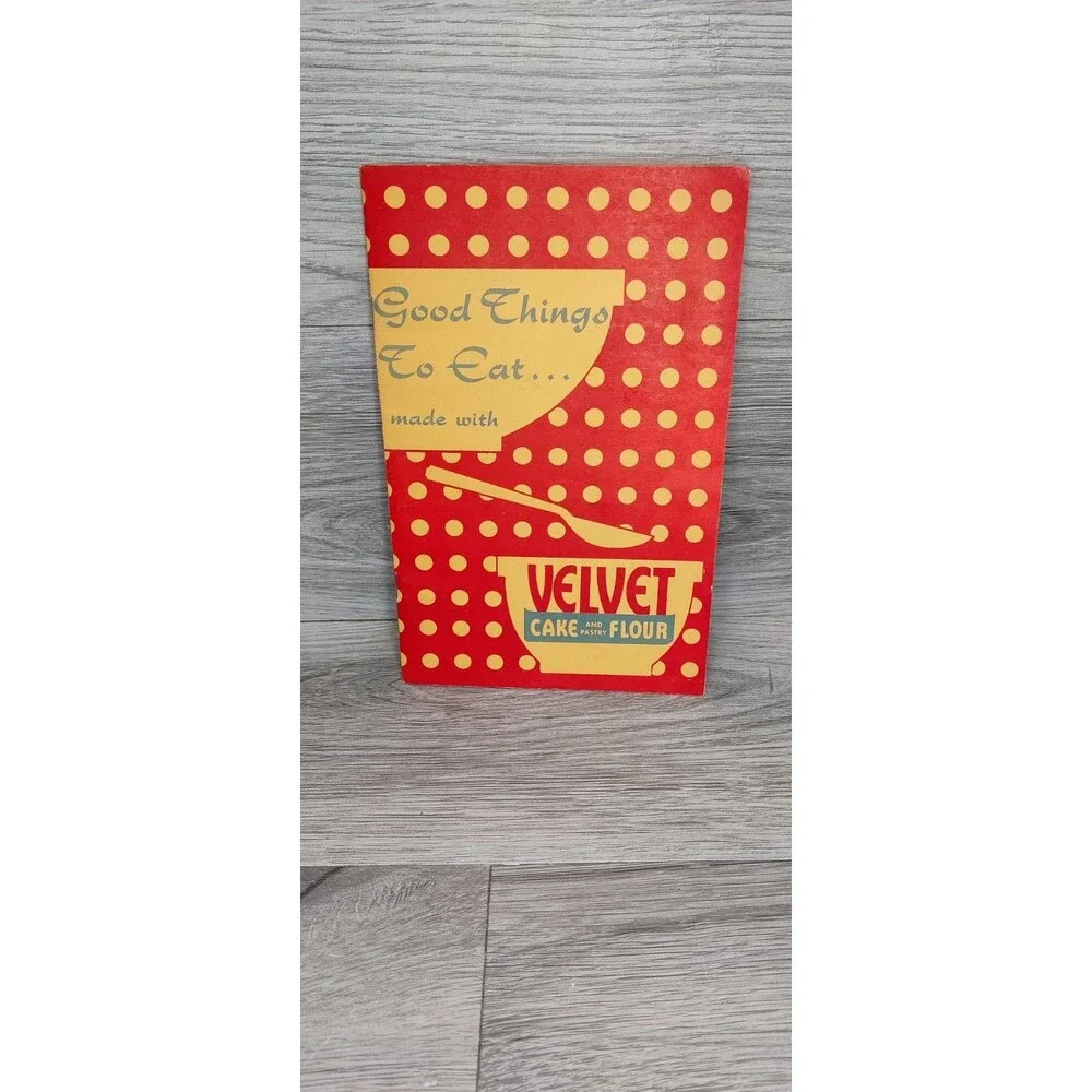Vtg 1954 Good Things to Eat Made with Velvet Cake and Pastry Flour Recipe Bklt